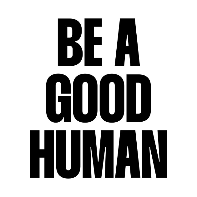 Be a good human by paigaam