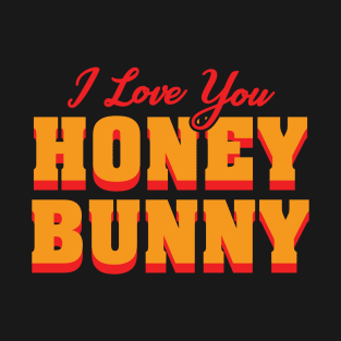 Honey Bunny T-Shirt