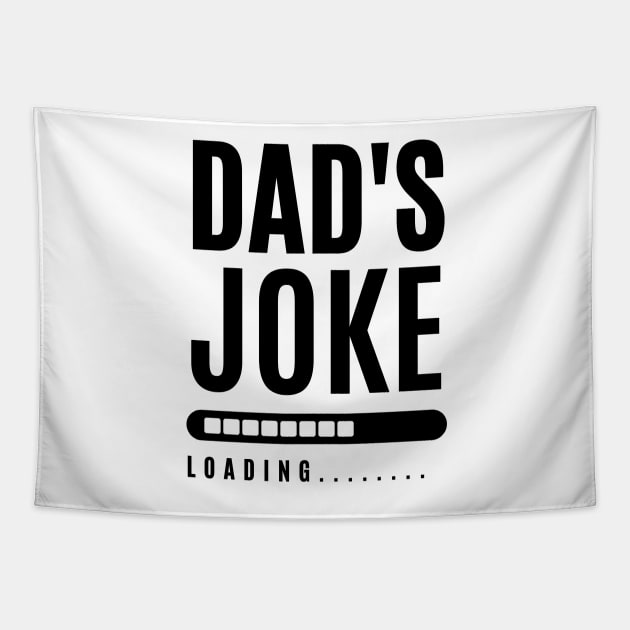 Dad's Joke: Loading... Tapestry by Graphica01