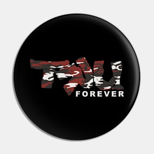 TRU forever red camo Pin