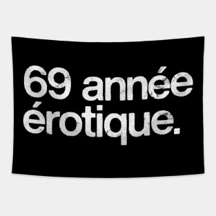 69 Annee Erotique Tapestry