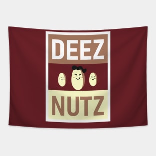 DEEZ NUTZ SMILE Tapestry