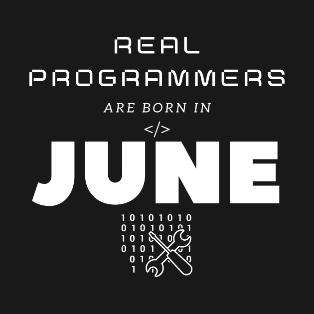 Real Programmers Are Born In June by PhoenixDamn