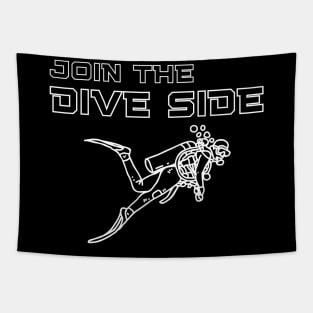 join the dive side, funny graphics for diving addict Tapestry