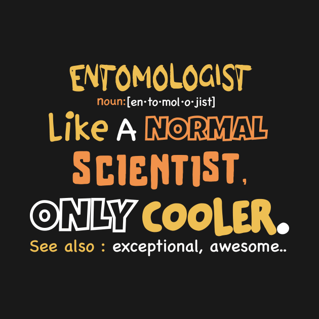 Awesome entomologist Definition, Funny entomology Science Gift, entomology lover by Anodyle