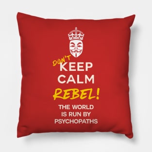 Don't Keep Calm Pillow