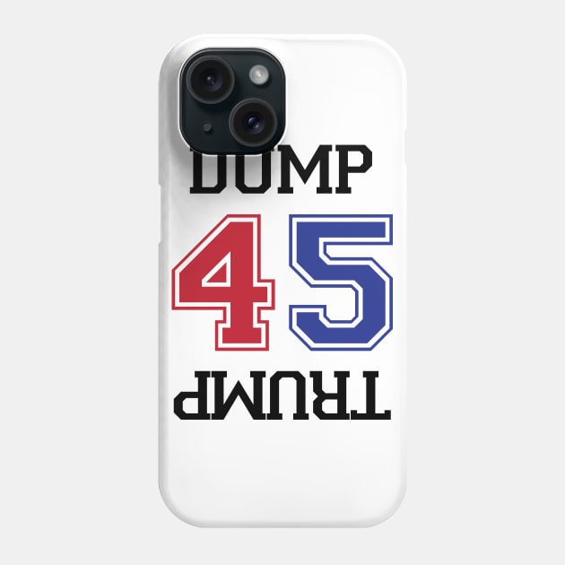 Dump Trump – Anti-Trump Impeach 45 Phone Case by alltheprints