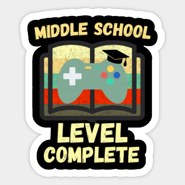 Middle School Level Complete Graduate Gift Middle School Autocollant Teepublic Fr