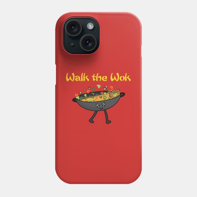 Walk the Wok Phone Case by chyneyee