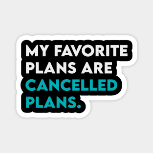 Cancelled plans Magnet