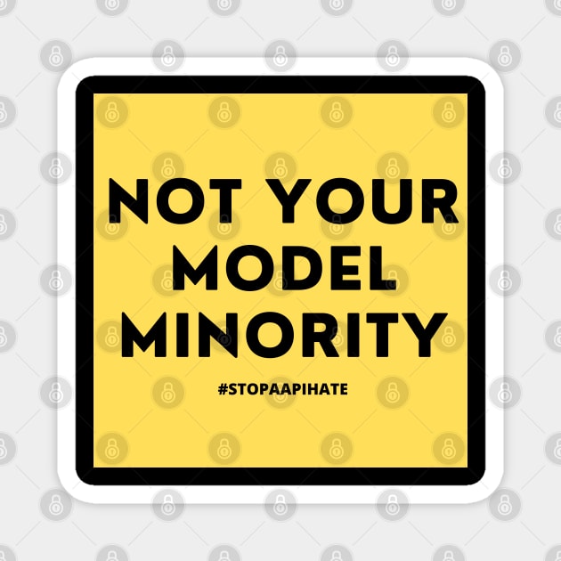 Not Your Model Minority Magnet by e s p y