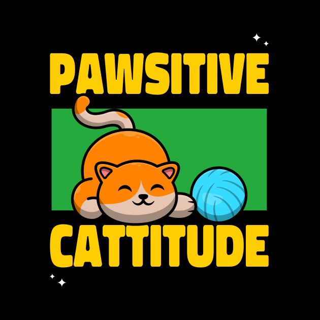 Pawsitive cattitude by Purrfect Shop