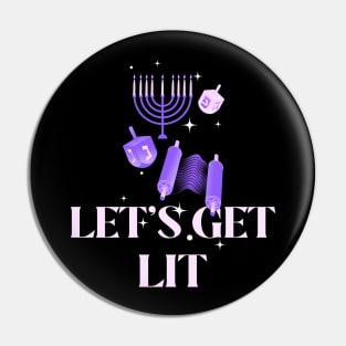 Let's Get Lit Hanukkah Pin