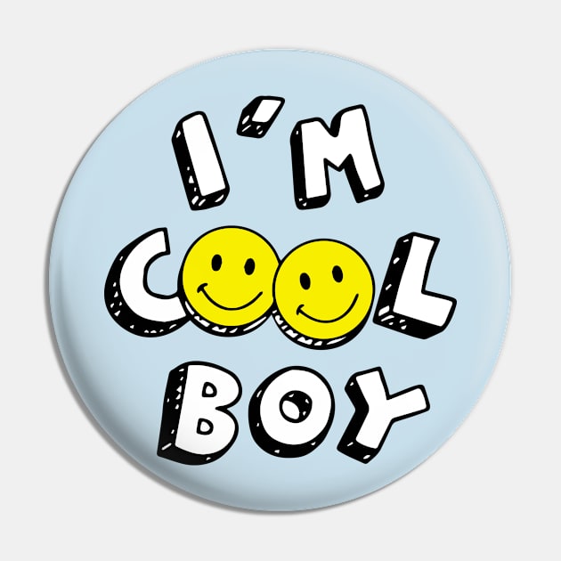 I´m cool boy Pin by timegraf