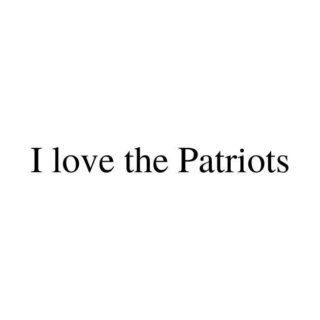 I love the Patriots by delborg