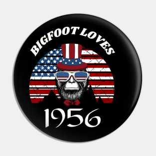 Bigfoot loves America and People born in 1956 Pin