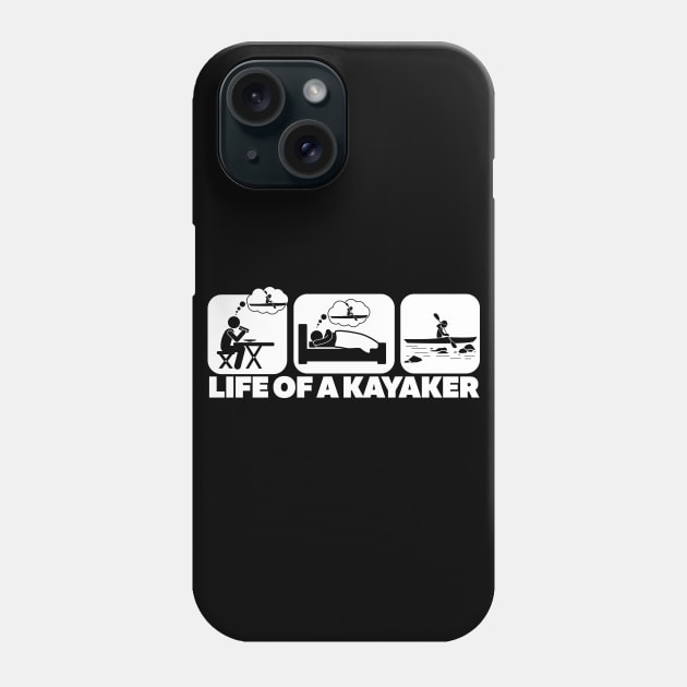 Life Of A Kayaker Phone Case by thingsandthings