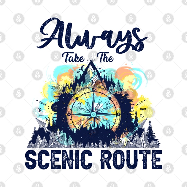 Always Take The Scenic Route Funny Adventure Hiking Camping by Rene	Malitzki1a