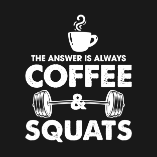 Coffee & Squats T-Shirt