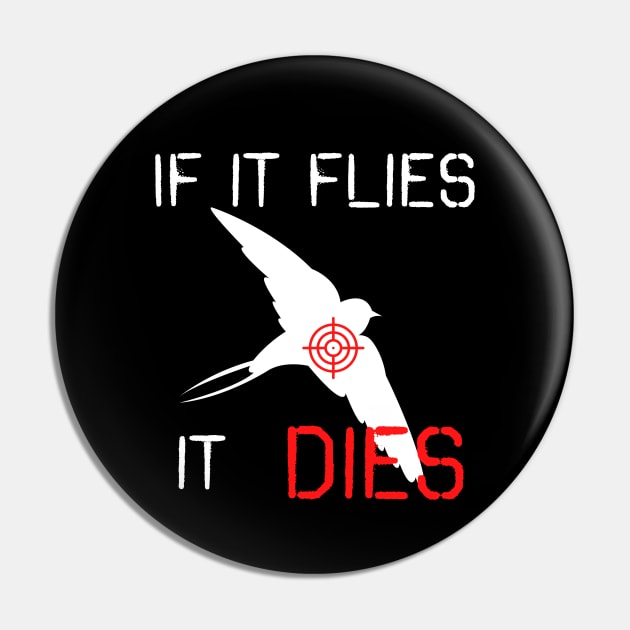 If it flies it dies Pin by fall in love on_ink