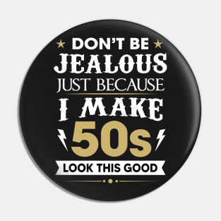 Don't be jealous just because I make 50s look this good Pin