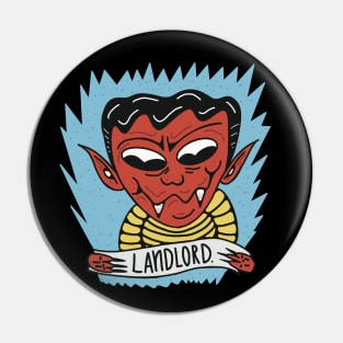 Shady Landlord Pin