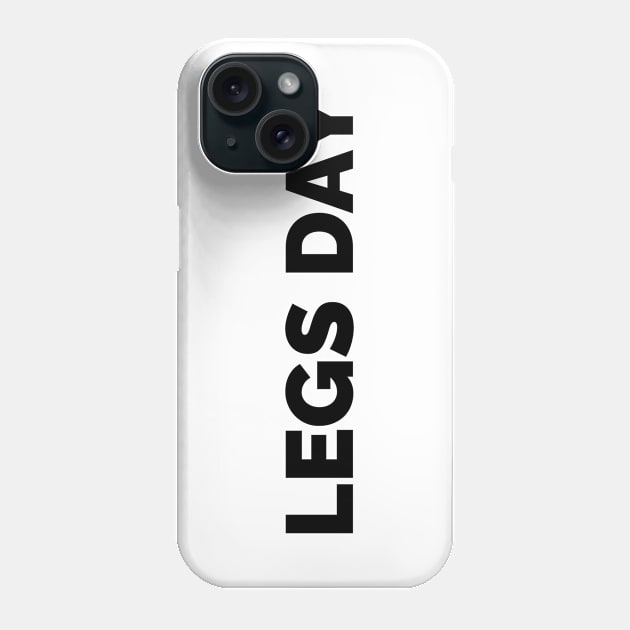 Motivational Workout | Legs Day Phone Case by GymLife.MyLife