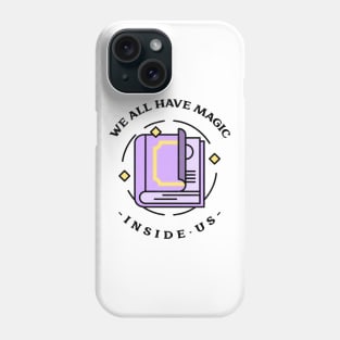 Do you have Magic? Phone Case