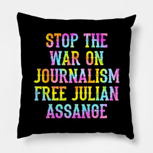 Stop the war on journalism. Stopping leaks is a new form of censorship, quote. Free, save, don't extradite Assange. Justice for Assange. We stand with Assange. Hands off. Tie dye graphic Pillow