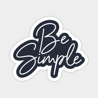 Be Simple Magnet