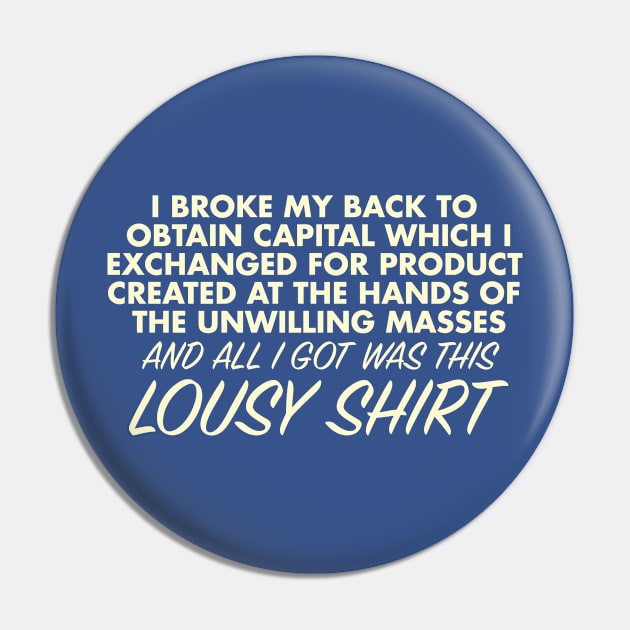 Capitalism Is Still Lousy Pin by NKassirer