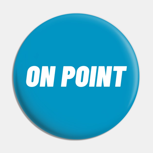 On Point Pin by thedesignleague