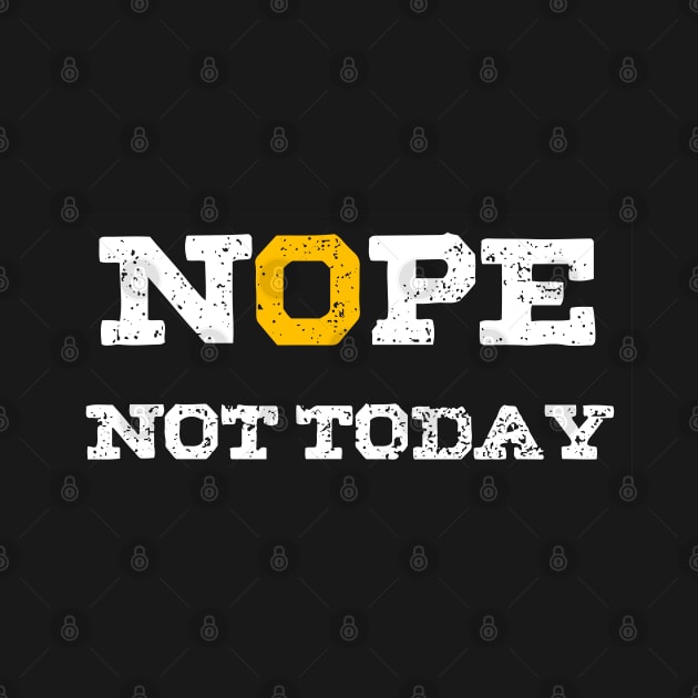 Nope Not Today by Lamink