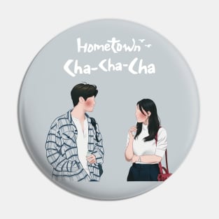 Hometown cha cha cha Pin