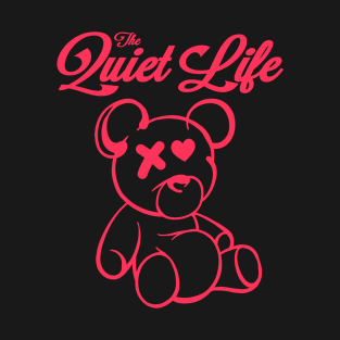 The Quiet Life T-Shirt