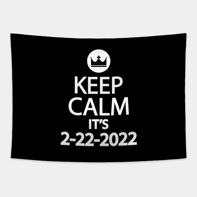 Keep calm it's 2-22-2022 Tapestry by Geometric Designs