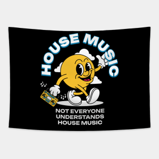 HOUSE MUSIC  - Not Everyone Understands Mascot (White) Tapestry