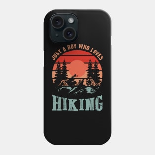 Just a boy who loves hiking Phone Case