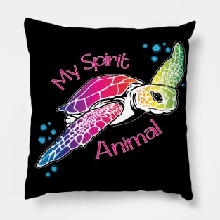 Sea Turtles are my Spirit Animal, with fun rainbow colors Pillow