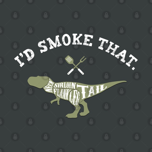 I'd Smoke That Dinosaur Meat Funny Grilling by figandlilyco