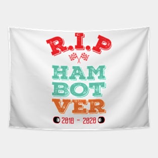 RIP HAM-BOT-VER Tapestry