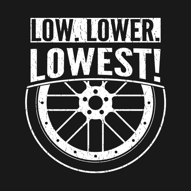 Low Lower Lowest by Designs By Jnk5