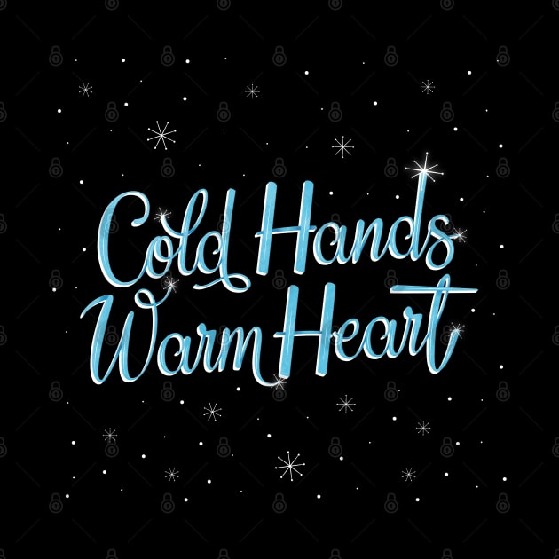 Cold Hands, warm heart by CalliLetters