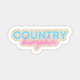 Country Bumpkin Magnet