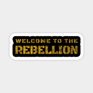 Welcome To The Rebellion Magnet