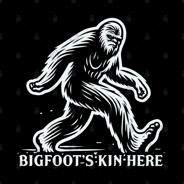 Bigfoot's Kin Here by Trendsdk
