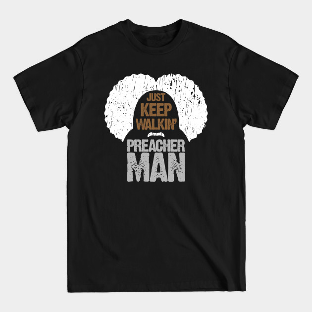 Disover Keep Walkin Preacher Man - Firefly - T-Shirt