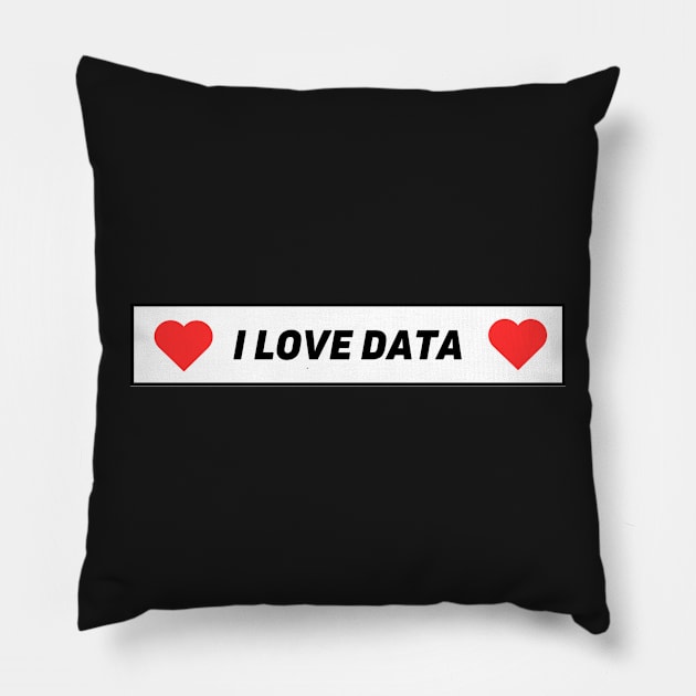 I love data Pillow by Toad House Pixels