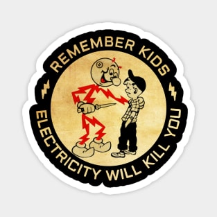 Vintage Electricity Will Kill You Magnet