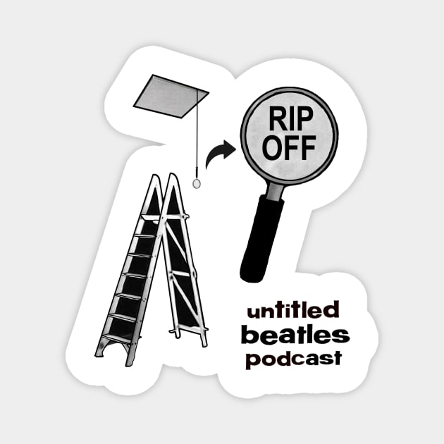 RIP OFF Magnet by Untitled Beatles Podcast